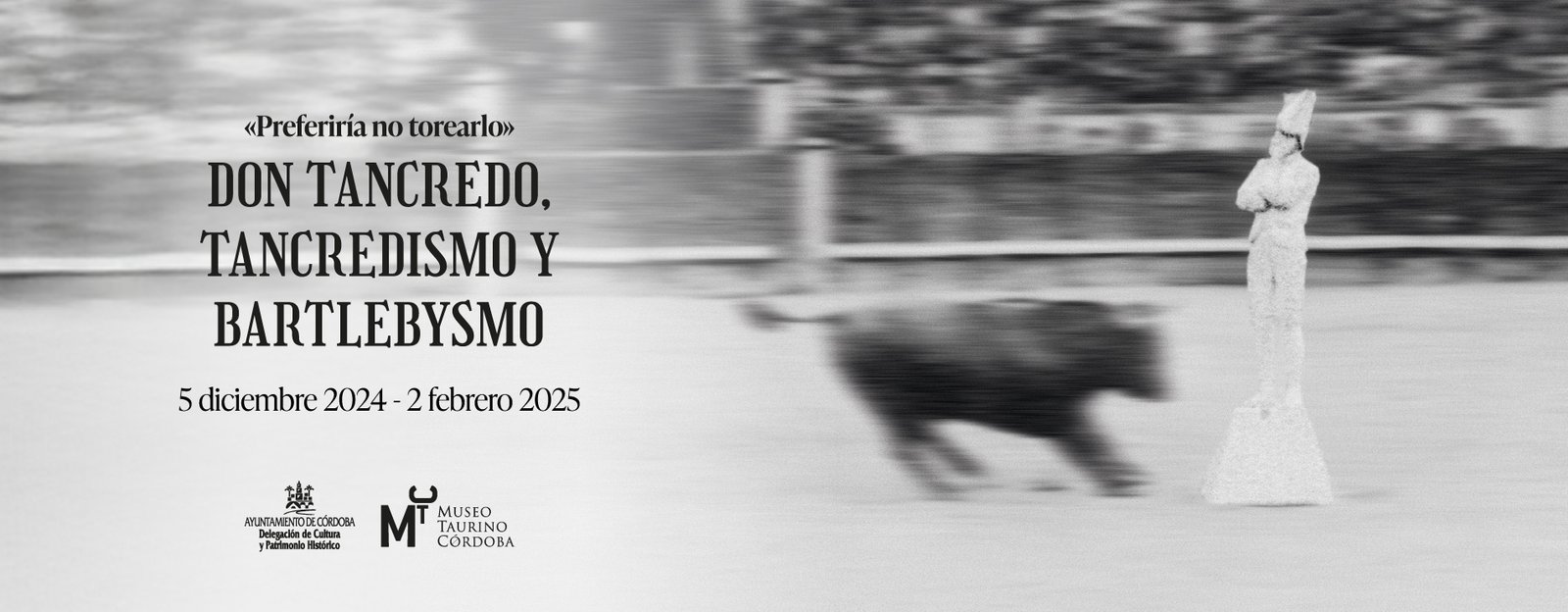 Prefiero no torear DON TANCREDO, EL TANCREDISMO Y EL BARTLEBYSMO